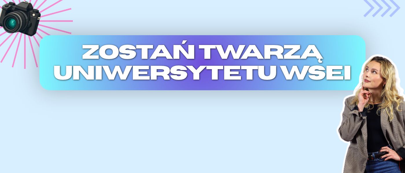 Uniwersytet_WSEI-zostań-twarzą-uniwersytetu-wsei-2026